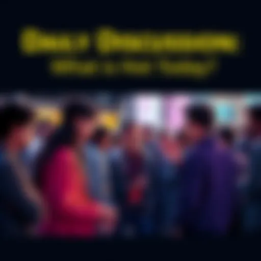 A group of people engaged in vibrant discussion about current events and popular trends